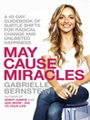 May Cause Miracles (MP3): A 40-Day Guidebook of Subtle Shifts for Radical Change and Unlimited Happiness